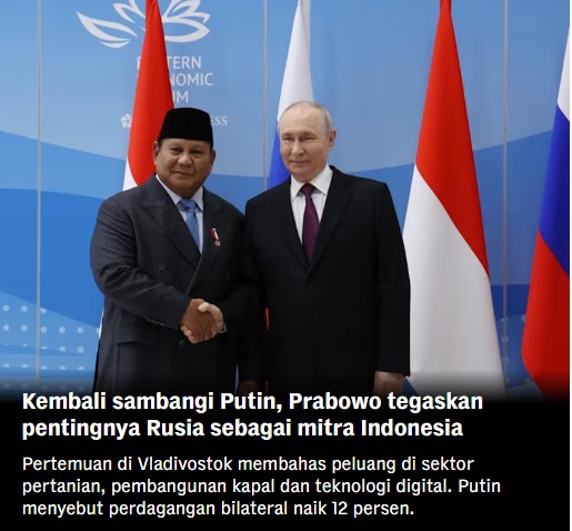 Prabowo Kembali Bertemu Putin, Indonesia Perkuat Hubungan Strategis dengan Rusia di Berbagai Sektor