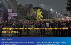 Tersangka Kerusuhan Usai Demo di Jakarta Bertambah Menjadi 49 Orang